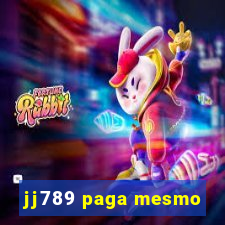 jj789 paga mesmo